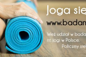 Joga się liczy! Weź udział w badaniu na temat jogi w Polsce